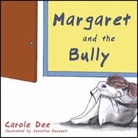 Margaret and the Bully 1604944676 Book Cover