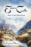Eera's Castle: Book 1 of the Castle Cycle (Children's Stories from Amala) B0CQG5YQBB Book Cover