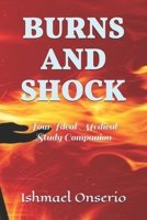 BURNS AND SHOCK: Your Ideal Medical Study Companion B0858TZJRC Book Cover