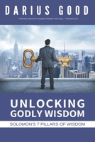 Unlocking Godly Wisdom: Solomon's 7 Pillars of Wisdom B08D4QXCTK Book Cover