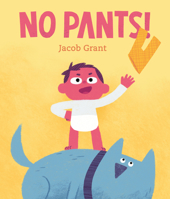 No Pants! 0593117662 Book Cover