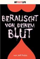 Berauscht von deinem Blut 1492960837 Book Cover