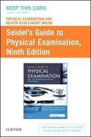 Physical Examination and Health Assessment Online for Seidel's Guide to Physical Examination (Access Card): An Interprofessional Approach 0323569676 Book Cover