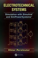Electrotechnical Systems: Simulation with Simulink(r) and Simpowersystems(tm) 1466514027 Book Cover