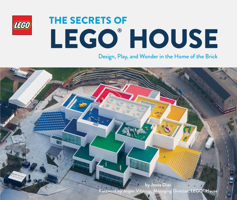 The Secrets of LEGO House 1452182299 Book Cover