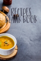 Recipes Blank Book: 110 Pages, 6 x 9 Document all Your Special Blank Recipes and Notes for Your Favorite the Recipes You Love in Your Own Recipe Book Note down your 50 recipes Great Ingredients Cover  1654509124 Book Cover