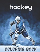 Hockey Coloring Book: ice hockey Coloring Book for Kids | 36 hockey Fun Designs For Boys And Girls B09244W2HK Book Cover