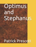 Optimus and Stephanus B086FKDJHF Book Cover