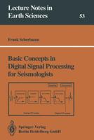 Basic Concepts in Digital Signal Processing for Seismologists 3540579737 Book Cover