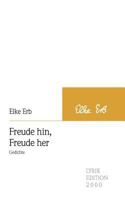 Freude Hin, Freude Her 3865201547 Book Cover
