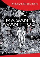Ma sant� avant tout 1494261006 Book Cover