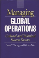 Managing Global Operations: Cultural and Technical Success Factors 0899308708 Book Cover