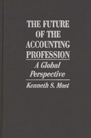 The Future of the Accounting Profession: A Global Perspective 0899307264 Book Cover