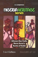Uthman Dan Fodio • Nana Asma’u • Kanta of Kebbi: Nigeria Heritage Series 3-in-1 Storybooks B0FNK1JBPZ Book Cover