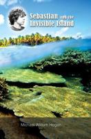Sebastian and the Invisible Island 0692990828 Book Cover