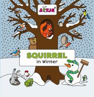 Squirrel in Winter 1605373494 Book Cover