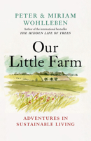 Our Little Farm: Adventures in Sustainable Living 177164625X Book Cover