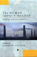 The Human Impact Reader: Readings and Case Studies (Blackwell Readers on the Natural Environment) 0631199810 Book Cover