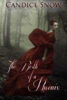 The Birth of a Phoenix 1484011171 Book Cover