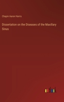 Dissertation on the Diseases of the Maxillary Sinus 3385119529 Book Cover