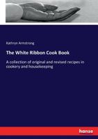 The White Ribbon Cook Book 3744785300 Book Cover