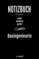 Notizbuch f�r Bauingenieure / Bauingenieur / Bauingenieurin: Originelle Geschenk-Idee [120 Seiten liniertes blanko Papier ] 1671372689 Book Cover