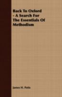 Back to Oxford: A Search for the Essentials of Methodism 1013846575 Book Cover