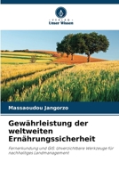 Gewährleistung der weltweiten Ernährungssicherheit (German Edition) 6208268133 Book Cover