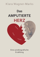 Das amputierte Herz (German Edition) 3759796125 Book Cover