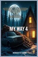 My way 4: La furia dell'oblio (Italian Edition) B0F2MJW37F Book Cover