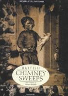 British Chimney Sweeps: Five Centuries of Chimney Sweeping 1857764528 Book Cover