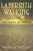 Labyrinth Walking: Patterns of Power 0806522178 Book Cover