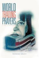 World Trading Prayers: A Time to Remember 1436329779 Book Cover