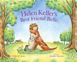 Helen Keller's Best Friend Belle 0807531987 Book Cover