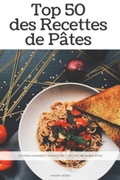 Top 50 des recettes de Pâtes (French Edition) B08GFMLFXQ Book Cover