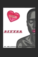 Bitter: The Story of a Woman Scorned 1725053748 Book Cover