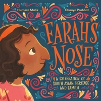 Farah's Nose: A celebration of South Asian heritage and family 1623715482 Book Cover