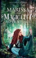 Marissa and the Magic City Adventure B0BSP5QZ3Z Book Cover