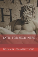 LATIN FOR BEGINNERS B091F3HLX8 Book Cover