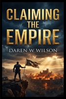 Claiming the Empire B0H9Y5PK18 Book Cover
