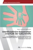 Interdisziplinare Kooperation Innerhalb Der Geburtshilfe 3639633334 Book Cover