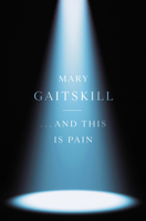 This Is Pleasure . . . and This Is Pain B0HBVLSFND Book Cover