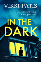 In The Dark: a gripping psychological suspense 1913942287 Book Cover