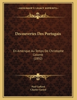 Decouvertes Des Portugais: En Amerique Au Temps De Christophe Colomb (1892) 1149100214 Book Cover