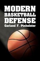 Modern Basketball Defense 1438286864 Book Cover