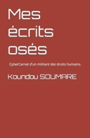 Mes écrits osés: CyberCarnet d’un militant des droits humains. B0BHC7R7HY Book Cover