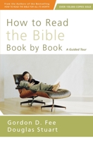 How to Read the Bible Book by Book: A Guided Tour 0310211182 Book Cover