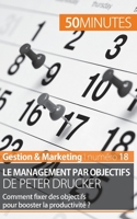 Le management par objectifs de Peter Drucker: Comment fixer des objectifs pour booster la productivité ? (Gestion & Marketing) 2806257336 Book Cover