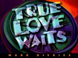 True Love Waits (Mini-Books) 0805463526 Book Cover