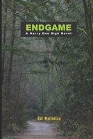 Endgame: A Harry One Sigh Novel 1708934669 Book Cover